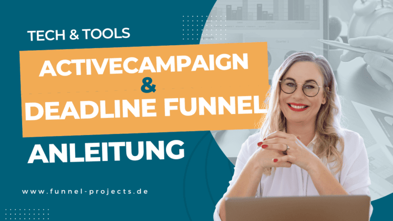 Schritt-für-Schritt-Anleitung: ActiveCampaign und Deadlinefunnel erfolgreich einrichten